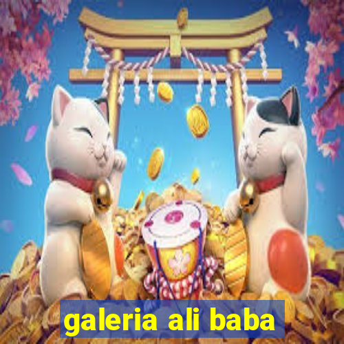 galeria ali baba